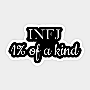 INFJ- one percent of a kind Sticker